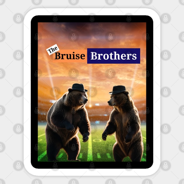 The Bruise Brothers - Chicago Bears Sticker by Low Life Shirts